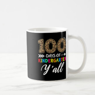 Days Of Kindergarten Y'all Teacher Student Leopard Coffee Mug