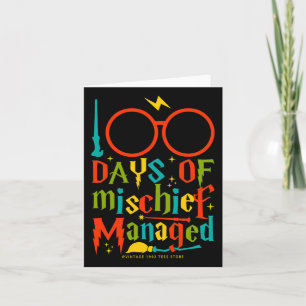 Days Of Mischief Managed Teacher Kid 100th Day Of Card