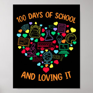 Days Of School And Loving It Heart With Teaching S Poster