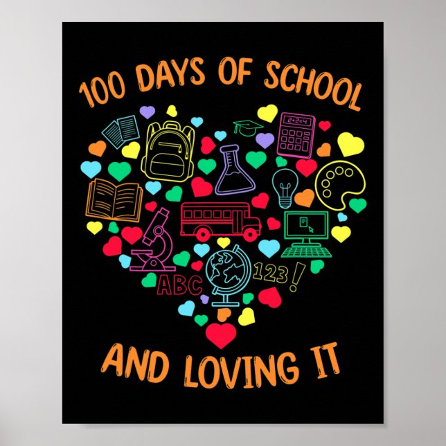 Days Of School And Loving It Heart With Teaching S Poster (Front)