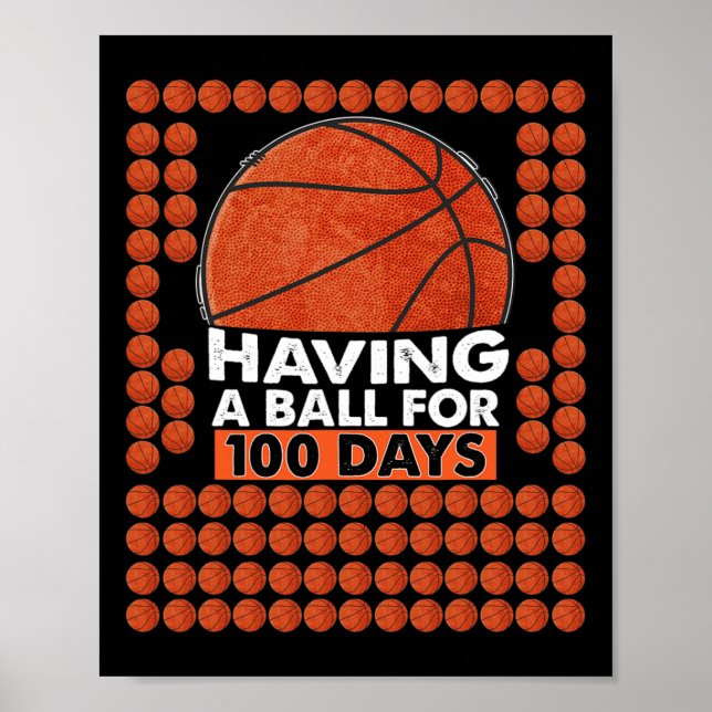 Days Of School Basketball 100th Day Balls For Boys Poster (Front)