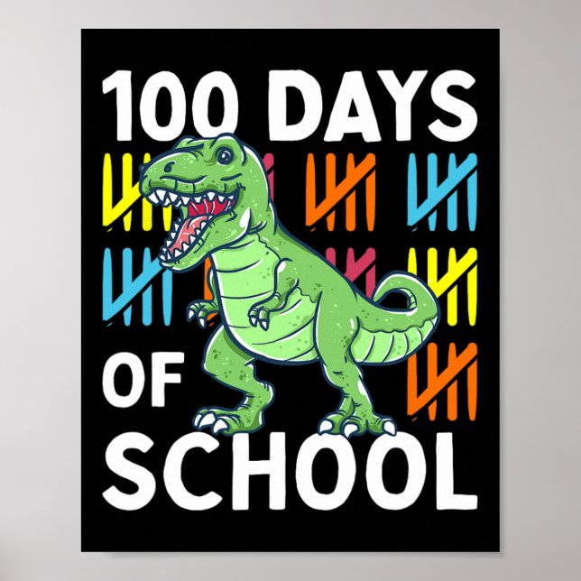 Days Of School Boys Dinosaur 100th Day Dino  Poster (Front)