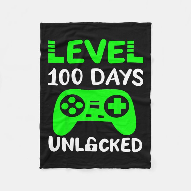 Days Of School Gaming Gamer Level 100 Unlocked  Fleece Blanket (Front)
