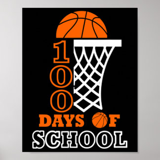 Days Of School Kids Basketball 100th Day Of School Poster