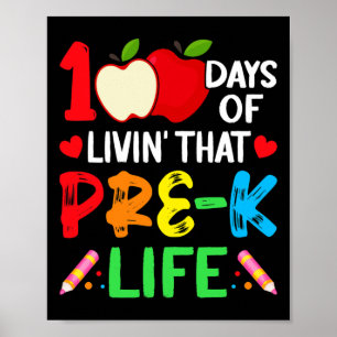 Days Of School Pre-k Life Teacher Student Poster
