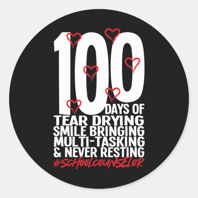 Days Of School School Counsellor 100th Day Of Scho Classic Round Sticker (Front)
