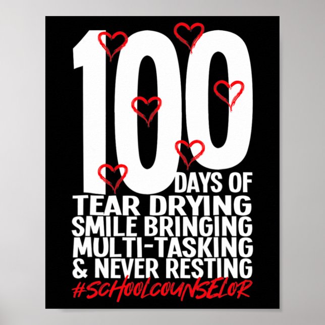 Days Of School School Counsellor 100th Day Of Scho Poster (Front)