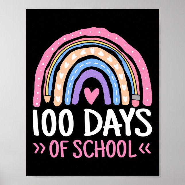 Days Of School Teacher Kids 100th Day Of School Ra Poster (Front)