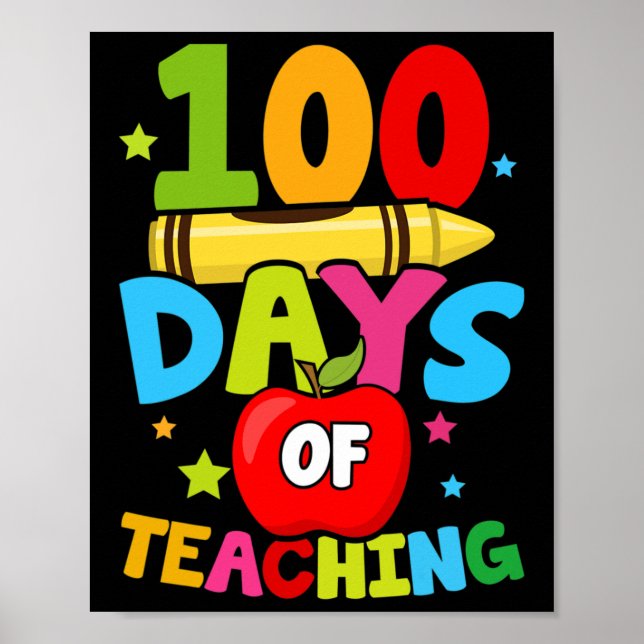 Days Of Teaching 100th Day Of School Teacher  Poster (Front)