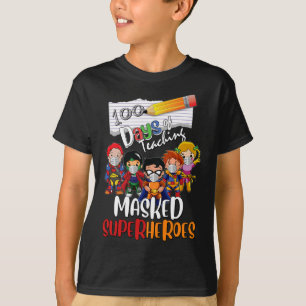 Days Of Teaching Masked Superheroes Teacher Life G T-Shirt