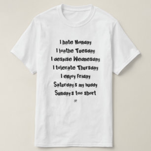 Days of the week joke T-Shirt