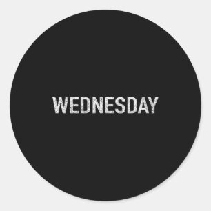 Days Of The Week Series Wednesday Distressed  Classic Round Sticker
