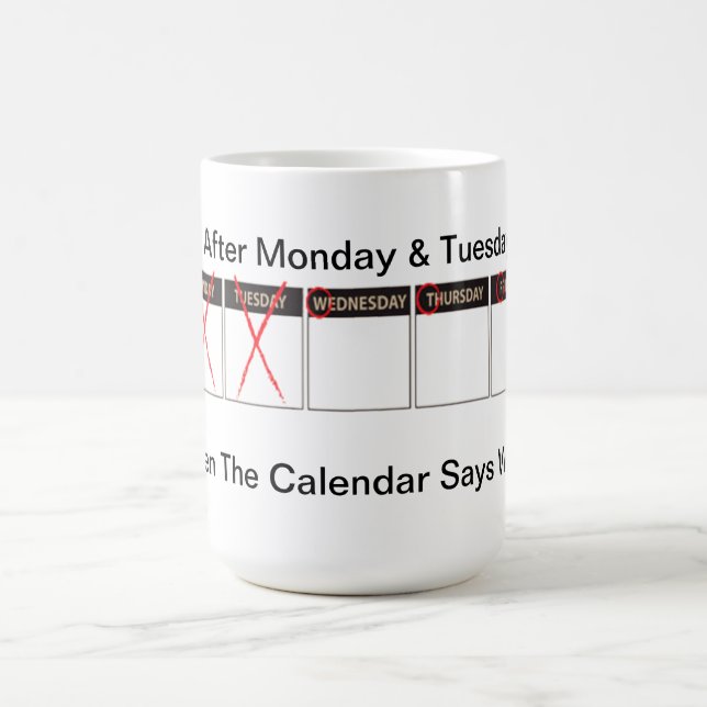 Days Of the Week WTF Coffee Mug (Center)