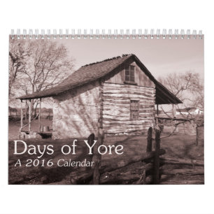 Days of Yore Old-fashioned 2016 Calendar