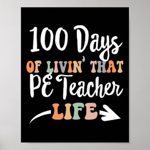 Days Pe Teacher 100th Day Of School Physical Educa Poster
