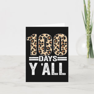 Days Y'all Leopard Teacher Student 100th Day Of Sc Card