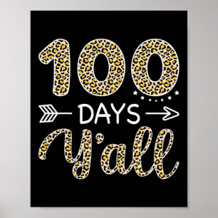 Days Y'all Teacher Or Student Kids 100th Day Of Sc Poster