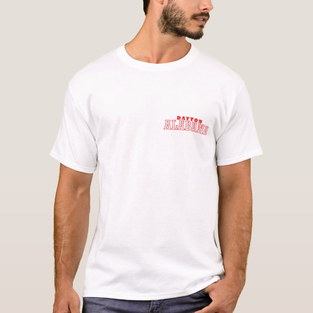 Dayton, Alabama T-Shirt (Front)