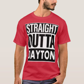 Dayton Name Straight Outta Dayton T-Shirt