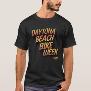 DAYTONA BEACH BIKE WEEK 2023 GOOD TIME STYLE ON FR T-Shirt