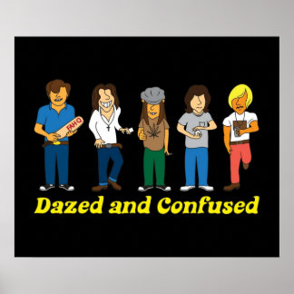 Dazed and Confused Poster