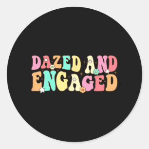 Dazed And Engaged Groovy Team Bride Bridesmaid Bac Classic Round Sticker
