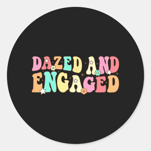 Dazed And Engaged Groovy Team Bride Bridesmaid Bac Classic Round Sticker (Front)