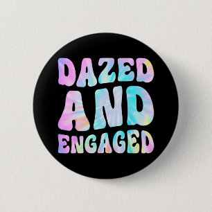 Dazed And Engaged Tie Dye Bride Squad Bachelorette 6 Cm Round Badge
