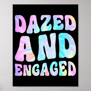 Dazed And Engaged Tie Dye Bride Squad Bachelorette Poster