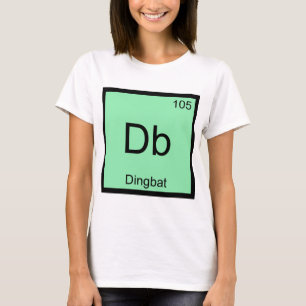 Db - Dingbat Chemistry Element Symbol Funny Tee