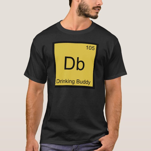 Db - Drinking Buddy Chemistry Element Symbol Tee (Front)