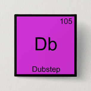 Db - Dubstep Chemistry Element Symbol Funny Music 15 Cm Square Badge