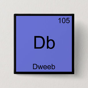 Db - Dweeb Funny Chemistry Element Symbol Tee 15 Cm Square Badge