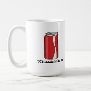 DC Is Addicted to Me Soda Can Design Funny Pop Coffee Mug