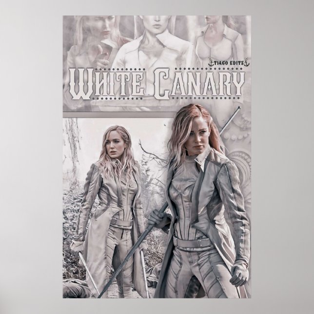 DC Legend of Tomorrow  White Canary Poster (Front)