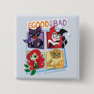 DC Super Villain Girls It's Good To Be Bad 15 Cm Square Badge