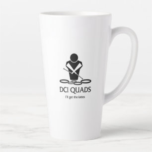 DCI QUADS - I'll get the lattes Latte Mug