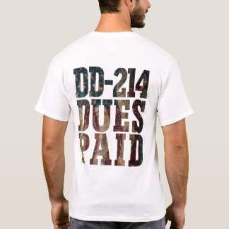DD-214 Dues Paid DD-214 US Military Veteran T-Shirt