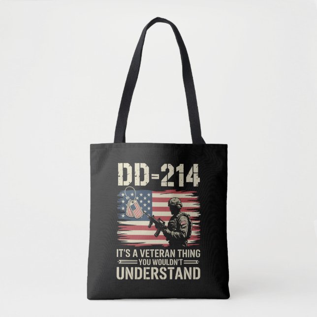 DD-214 Its A Veteran Thing You Wouldn't Understand Tote Bag (Front)