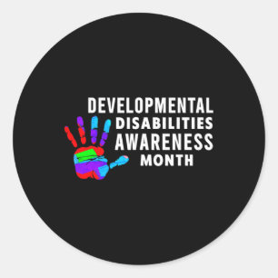 DD Awareness - Developmental Disabilities Awarenes Classic Round Sticker