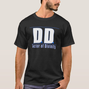 DD Doctor of Divinity Acronym LOGO T-Shirt