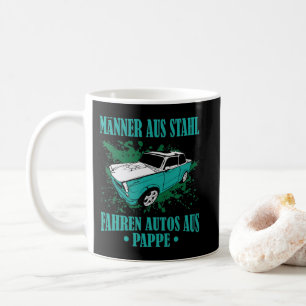 DDR. Trabi "Steel men, papp cars Coffee Mug