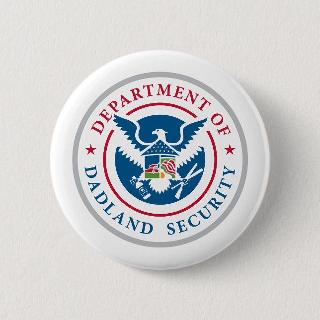 DDS - Department of Dadland Security 6 Cm Round Badge (Front)