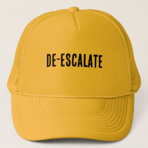 "DE-ESCALATE"   One-Word Phrase    Trucker Hat