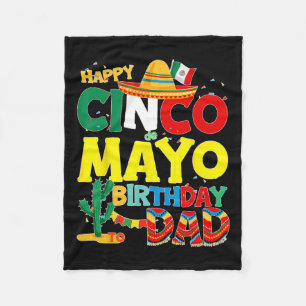 De Mayo Birthday To Dad Happy Birthday Father Mexi Fleece Blanket