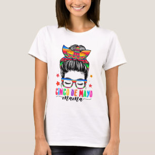 De Mayo Mama Messy Bun Hair Mexican Mum Mothers Da T-Shirt