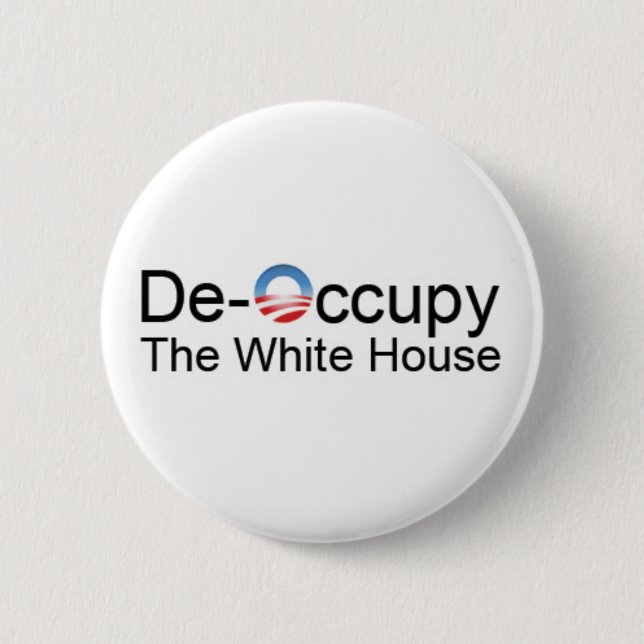 De-Occupy the White House 6 Cm Round Badge (Front)