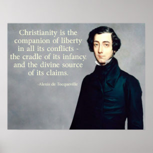 de Tocqueville Christian Quote Poster