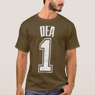 Dea Supporter Number 1 Biggest Fan T-Shirt