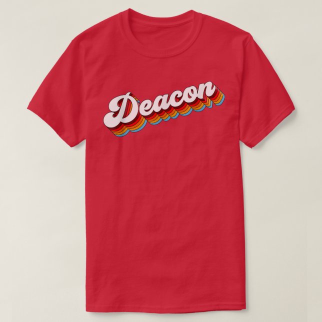 Deacon Job Appreciation Retro  T-Shirt (Design Front)
